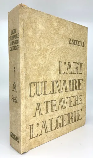 OP: L'Art Culinaire a Travers l'Algerie